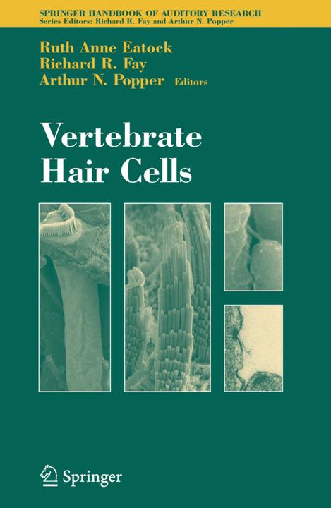 Vertebrate Hair Cells (Richard R. Fay, Ruth A. Eatock, 2010)