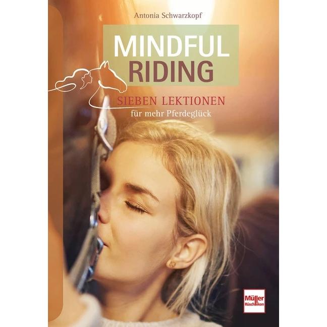 Mindful Riding, Ratgeber von Antonia Schwarzkopf