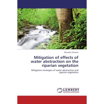Mitigation of effects of water abstraction on the riparian vegetation, Fachbücher