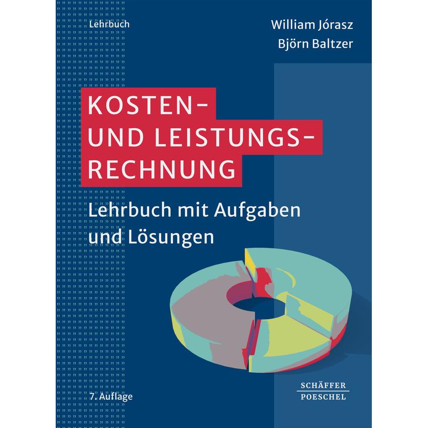 Thumbnail - Kosten- und Leistungsrechnung, Fachbücher von William Jórasz, Björn Baltzer