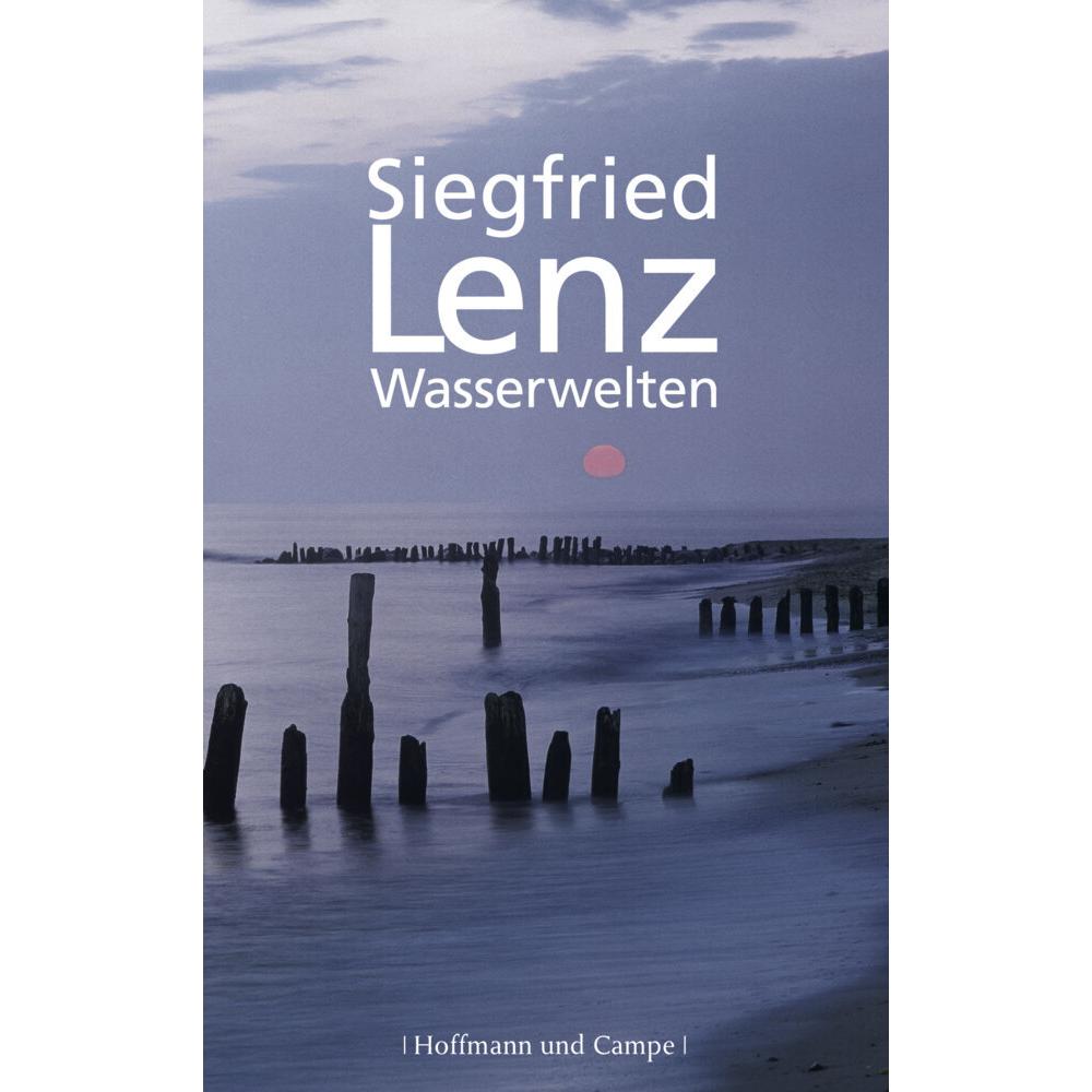 Wasserwelten, Belletristik von Siegfried Lenz