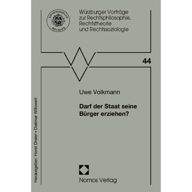 Darf der Staat seine Bürger erziehen?, Fachbücher von Uwe Volkmann