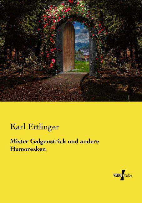 Produktbild Mister Galgenstrick und andere Humoresken (Deutsch, Karl Ettlinger, 2015)