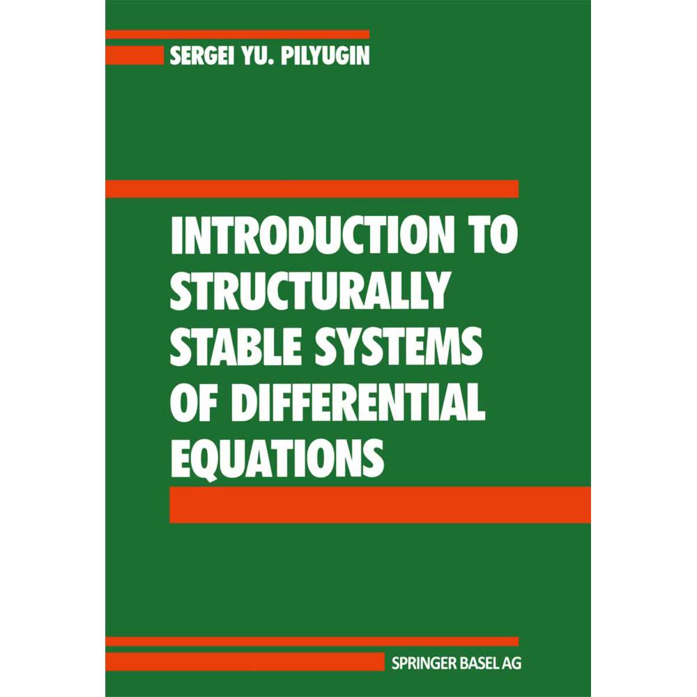 Introduction to Structurally Stable Systems of Differential Equations, Fachbücher