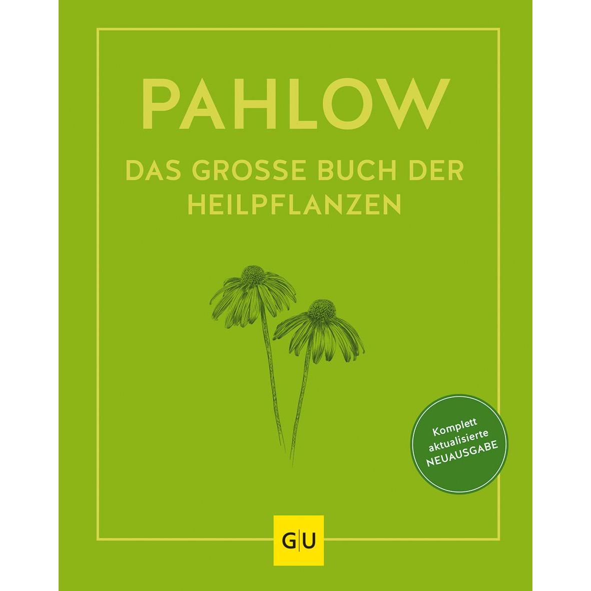 Das grosse Buch der Heilpflanzen, Ratgeber von Mannfried Pahlow