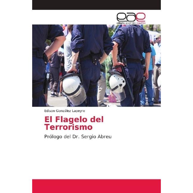 El Flagelo del Terrorismo, Fachbücher von Edison González Lapeyre
