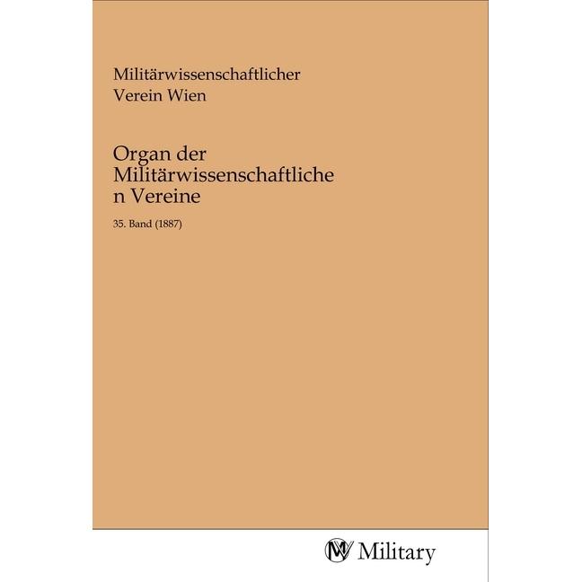 Organ der Militärwissenschaftlichen Vereine, Sachbücher