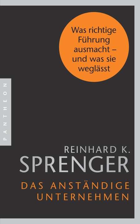 Produktbild Das anständige Unternehmen (Deutsch, Reinhard K. Sprenger, 2018)