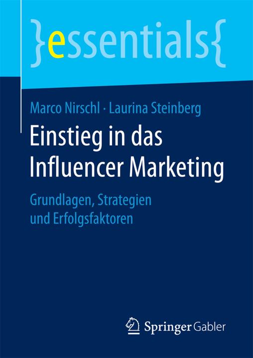 Produktbild Einstieg in das Influencer Marketing (Deutsch, Laurina Steinberg, Marco Nirschl, 2018)