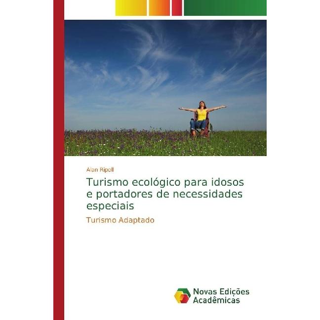 Turismo ecológico para idosos e portadores de necessidades especiais, Fachbücher von Alan Ripoll