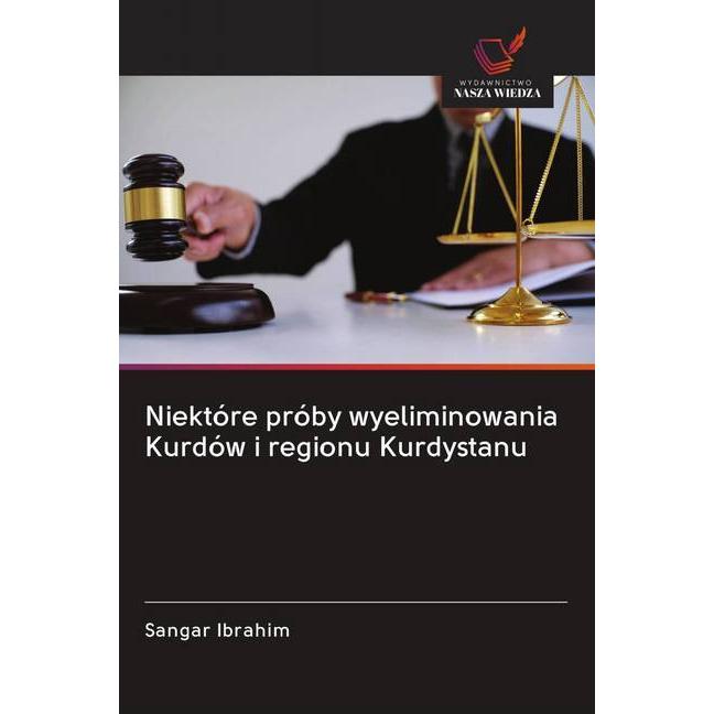 Niektóre próby wyeliminowania Kurdów i regionu Kurdystanu, Fachbücher von Sangar Ibrahim
