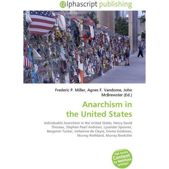 Anarchism in the United States, Fachbücher von Agnes F. Vandome, John McBrewster, Frederic P. Miller