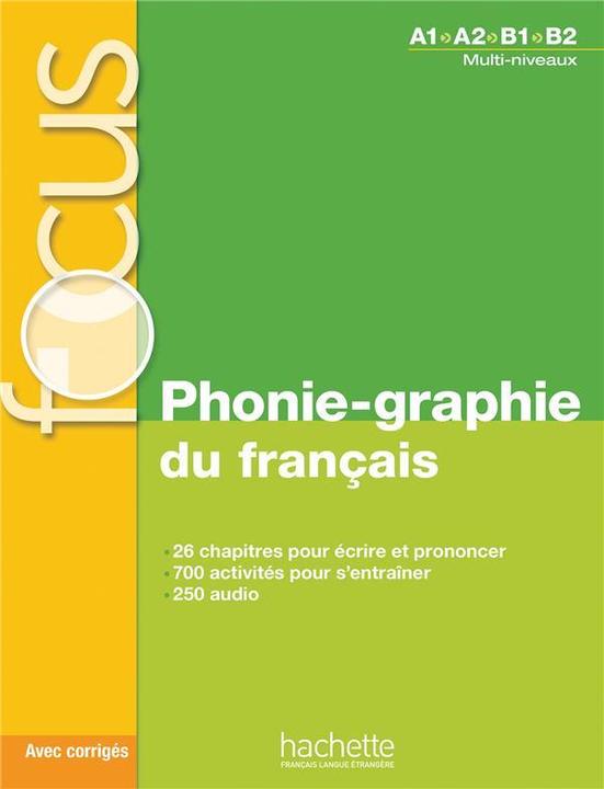 Produktbild Phonie-graphie du français : A1-A2-B1-B2, multi-niveaux (Französisch, Abry Dominique, Berger Christelle, 2019)