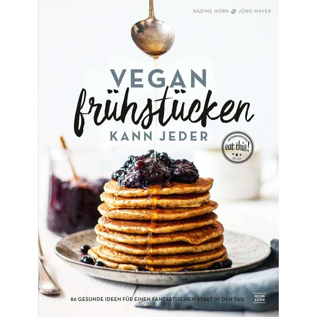 Vegan frühstücken kann jeder, Ratgeber von Nadine Horn, Mayer