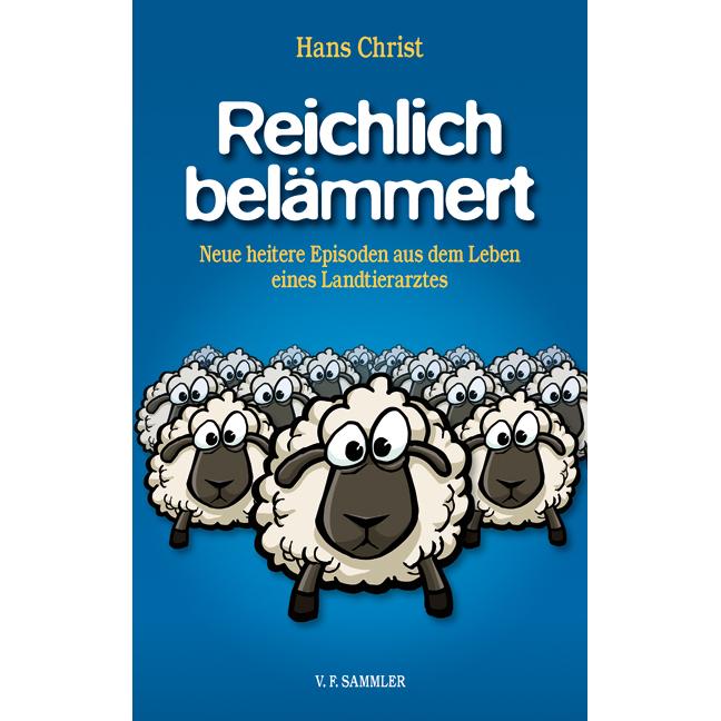 Reichlich belämmert, Belletristik von Hans Christ