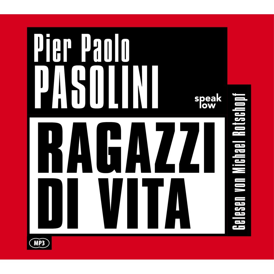 Pasolini:Ragazzi di Vita, Hörbücher von Pier Paolo Pasolini