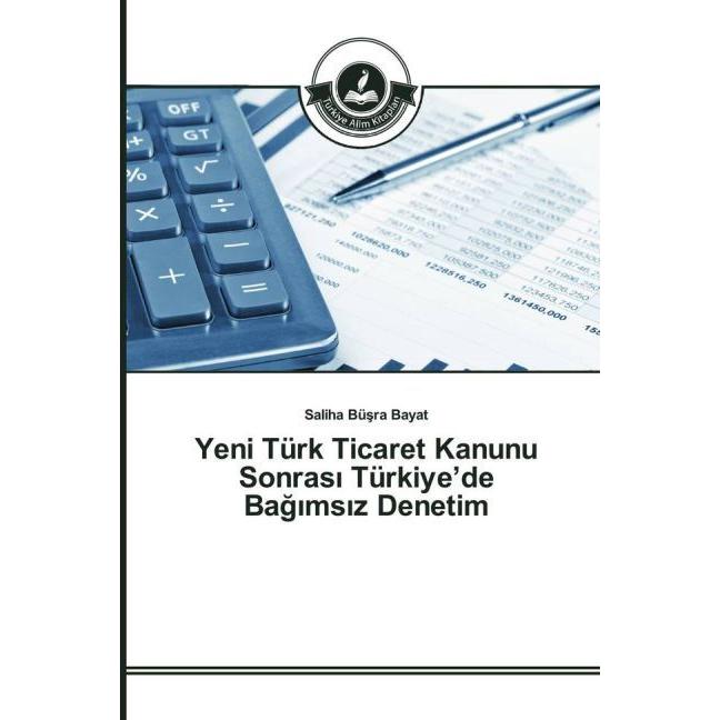 Yeni Türk Ticaret Kanunu Sonras  Türkiye'de Bag ms z Denetim, Ratgeber