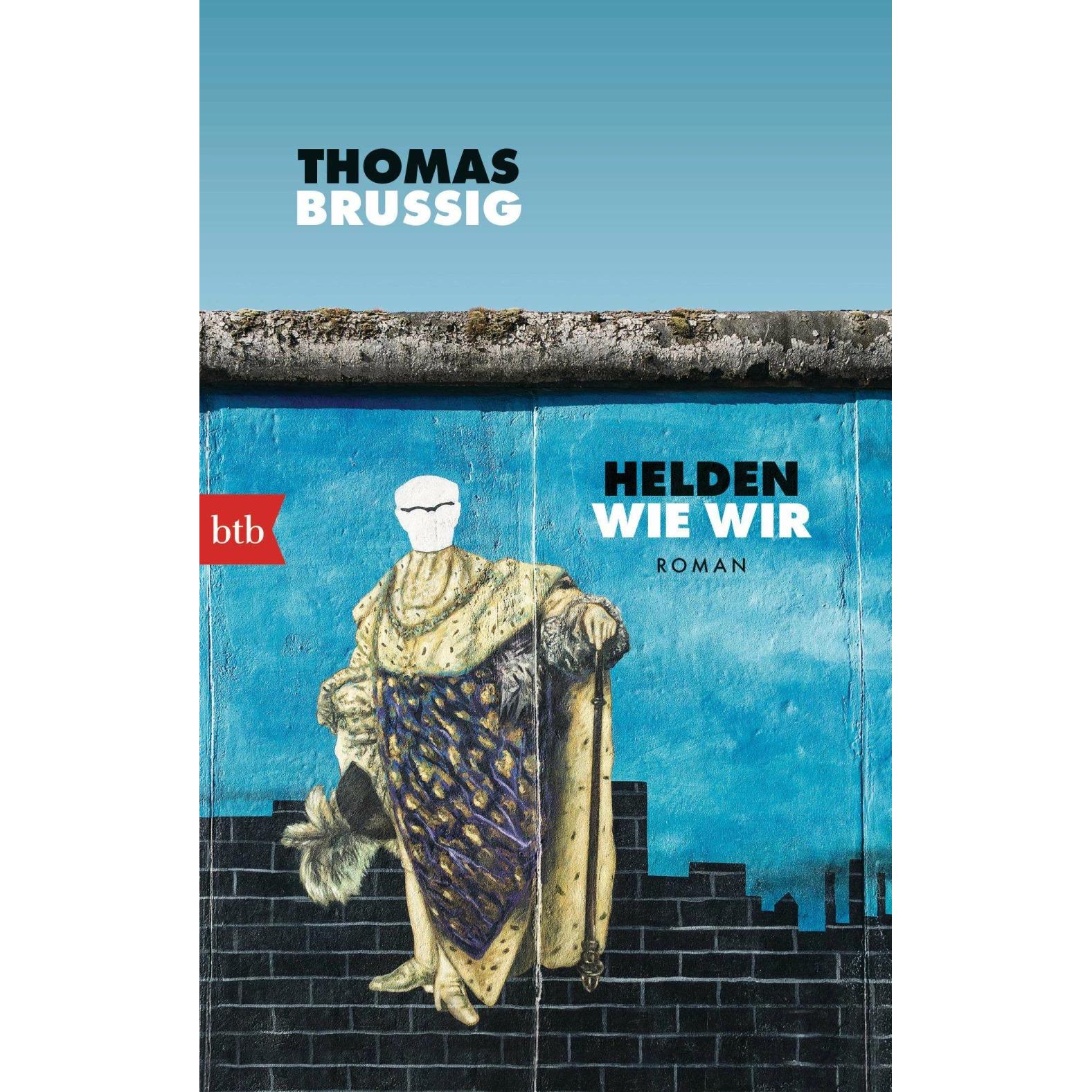 Helden wie wir, Belletristik von Thomas Brussig