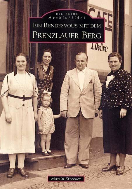 Produktbild Ein Rendezvous mit dem Prenzlauer Berg (Deutsch, Martin Strecker, 2019)