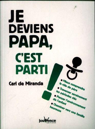 Immagine prodotto Je deviens papa, c'est parti! (Francese, Miranda Carl de, 2017)