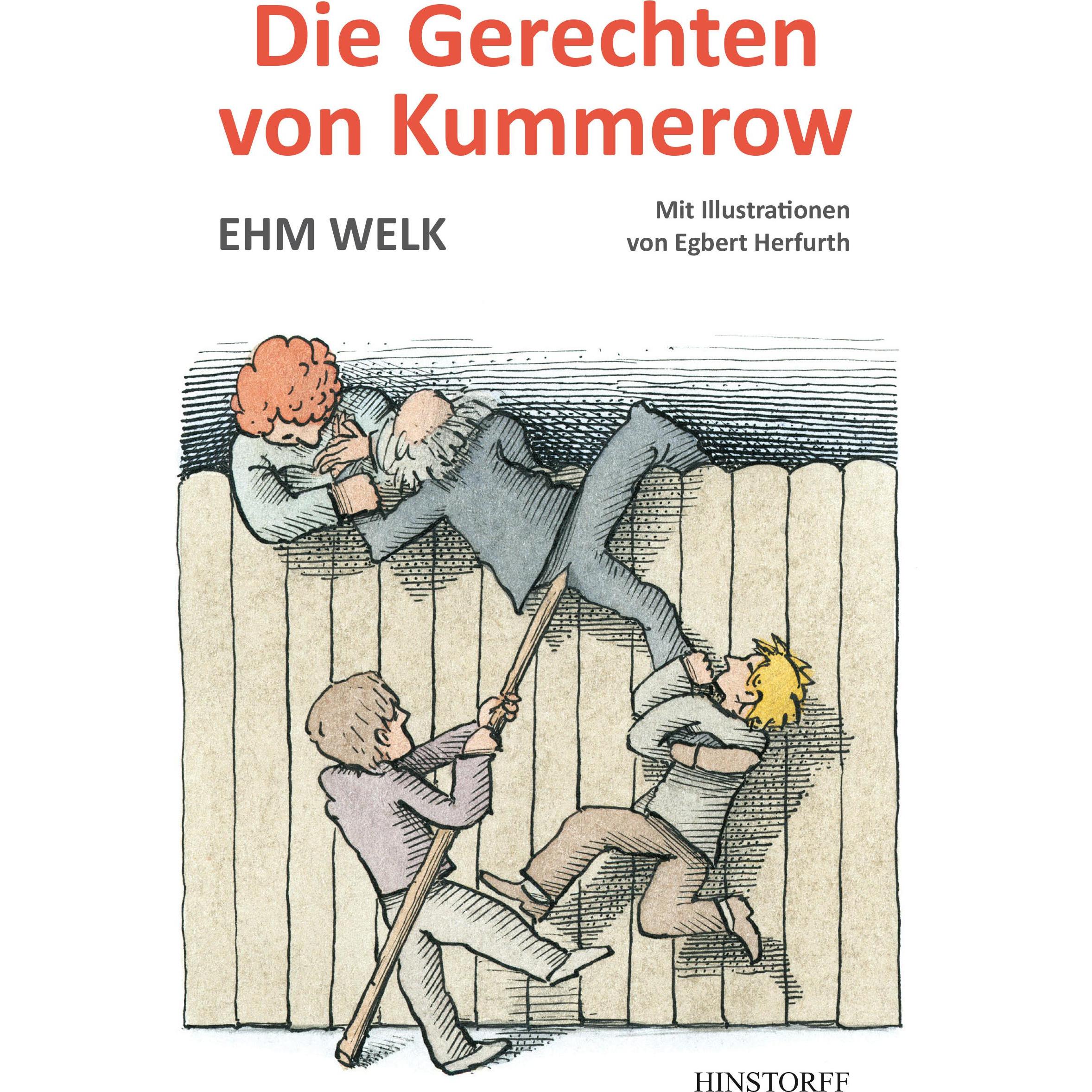 Die Gerechten von Kummerow, Belletristik von Egbert Herfurth, Ehm Welk