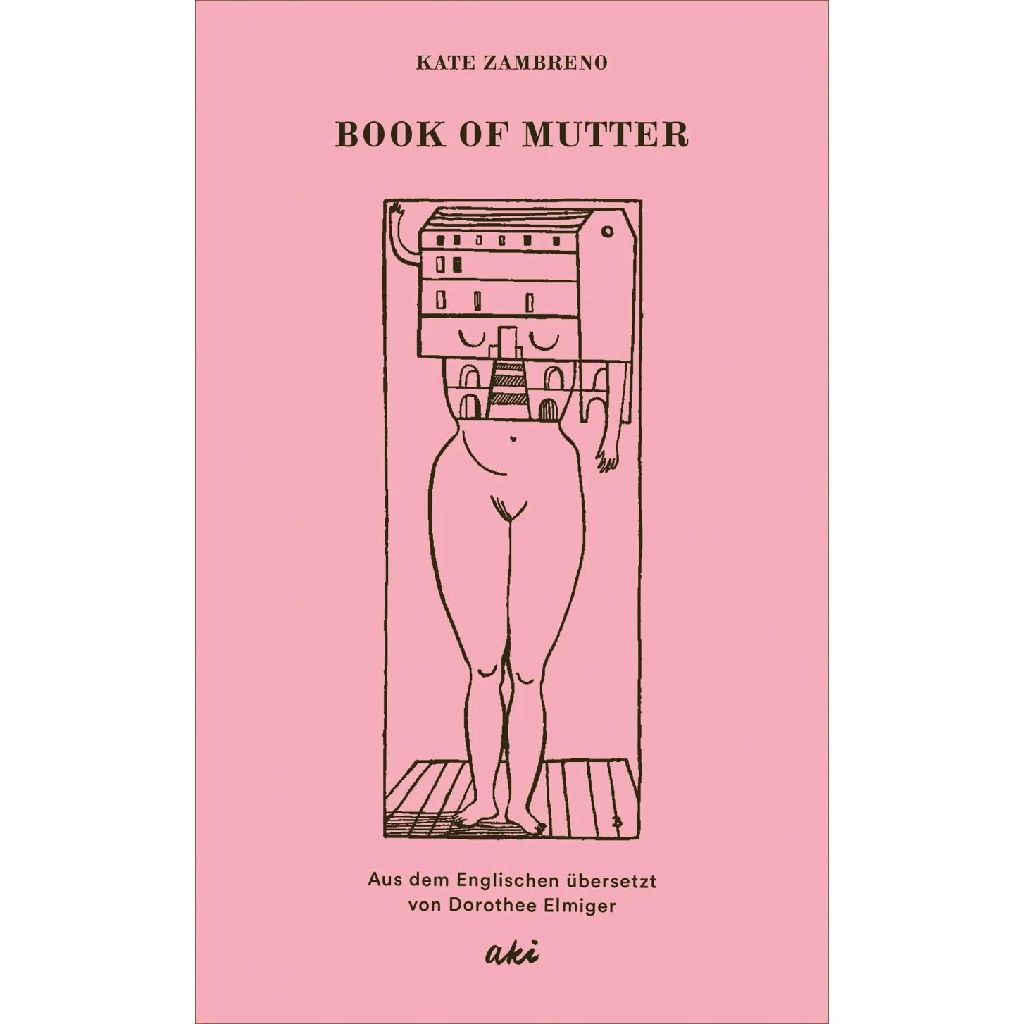 Mutter (Ein Gemurmel), Belletristik von Louise Bourgeois, Kate Zambreno, Uljana Wolf, Dorothee Elmiger