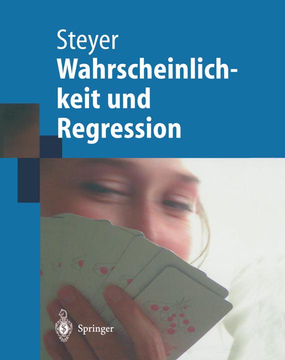 Produktbild Wahrscheinlichkeit und Regression (Deutsch, Rolf Steyer, 2012)