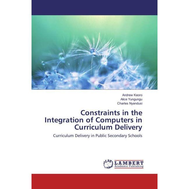 Constraints in the Integration of Computers in Curriculum Delivery, Fachbücher