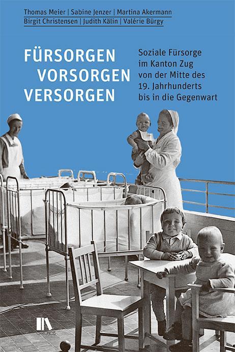 Actual product image Fürsorgen, vorsorgen, versorgen (German, Thomas Meier, Valérie Bürgy, Sabine Jenzer, Martina Akermann, Birgit Christensen, 2022)