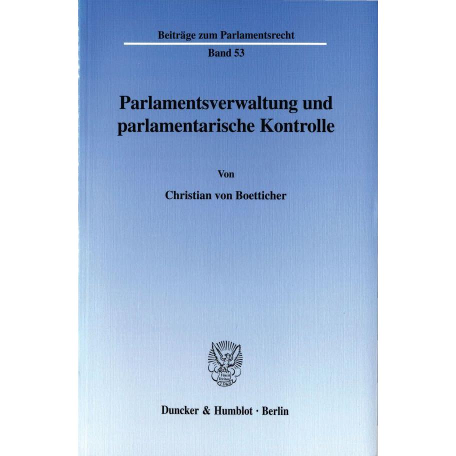 Parlamentsverwaltung und parlamentarische Kontrolle., Fachbücher