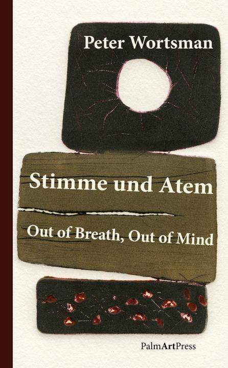 Produktbild Stimme und Atem / Out of Breath, Out of Mind (Deutsch, Englisch, Peter Wortsman, 2019)