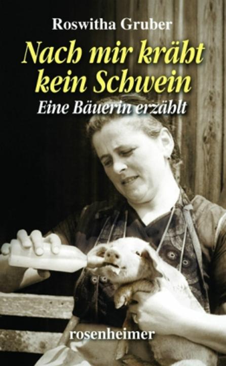 Produktbild Nach mir kräht kein Schwein (Deutsch, Roswitha Gruber, 2012)