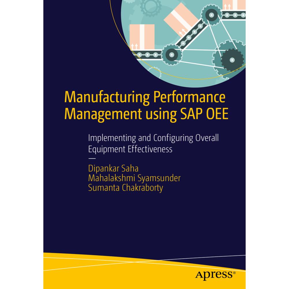 Saha:Manufacturing Performance Manageme, Fachbücher von Dipankar Saha, Sumanta Chakraborty, Mahalakshmi Syamsunder
