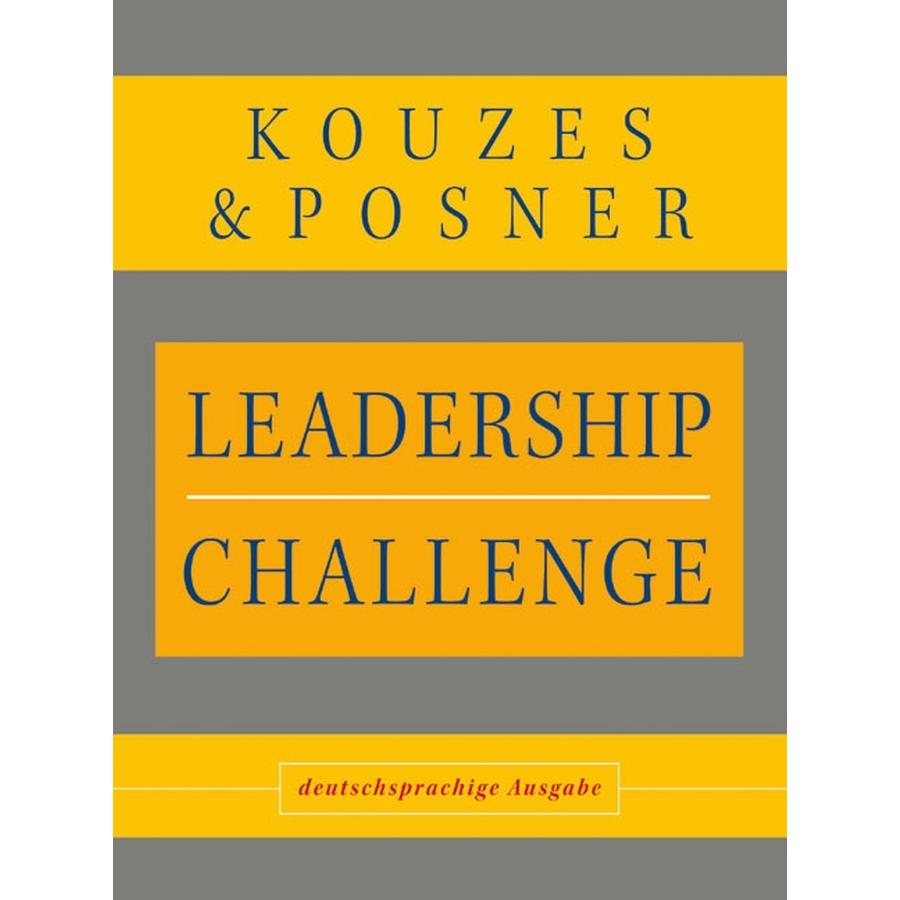 Leadership Challenge, Fachbücher von Barry Z. Posner, James M. Kouzes