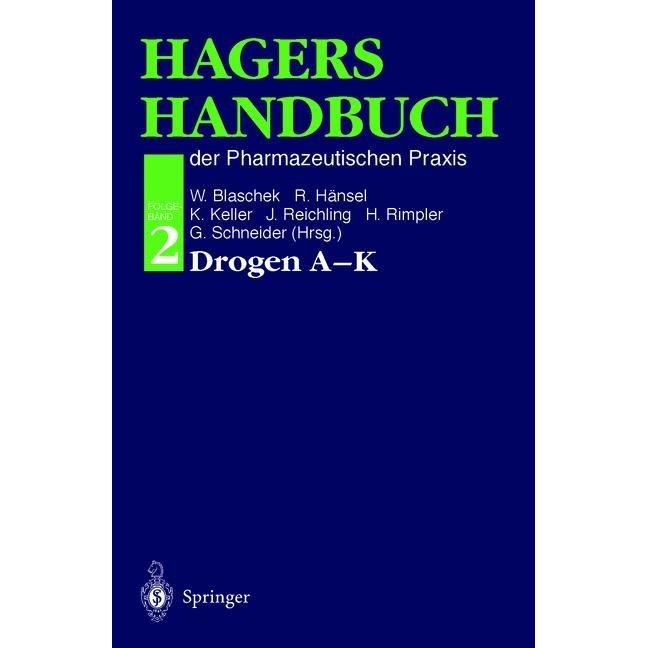 Hagers Handbuch der Pharmazeutischen Praxis, 2 Tle., Fachbücher von Horst Rimpler, Wolfgang Blaschek, Georg Schneider, J...
