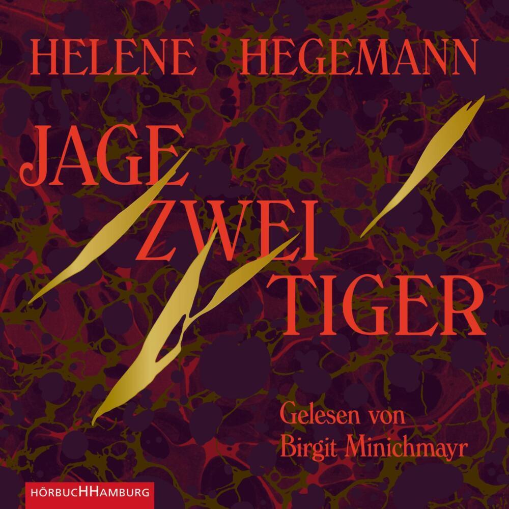 Hegemann:Jage zwei Tiger,6CD, Hörbücher von Helene Hegemann