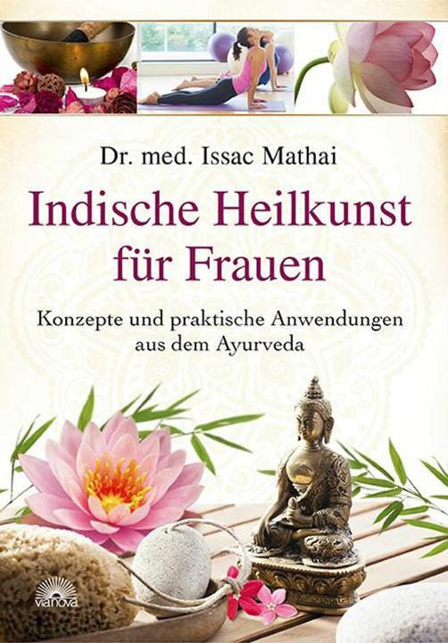 Produktbild Indische Heilkunst für Frauen (Deutsch, Issac Mathai, 2015)