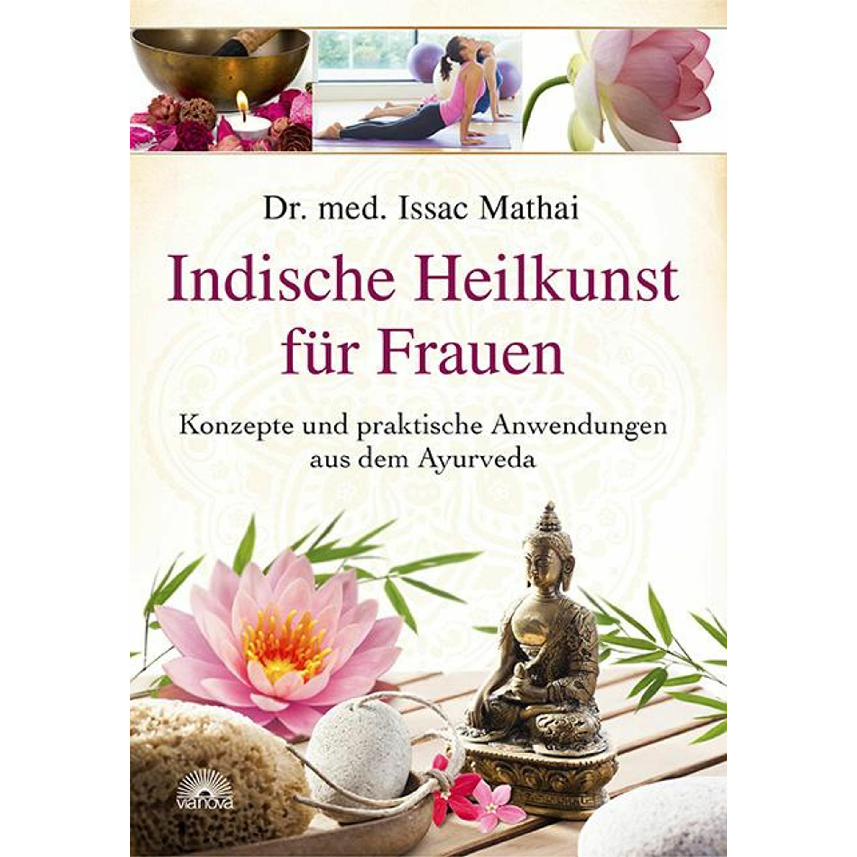 Indische Heilkunst für Frauen, Ratgeber von Issac Mathai