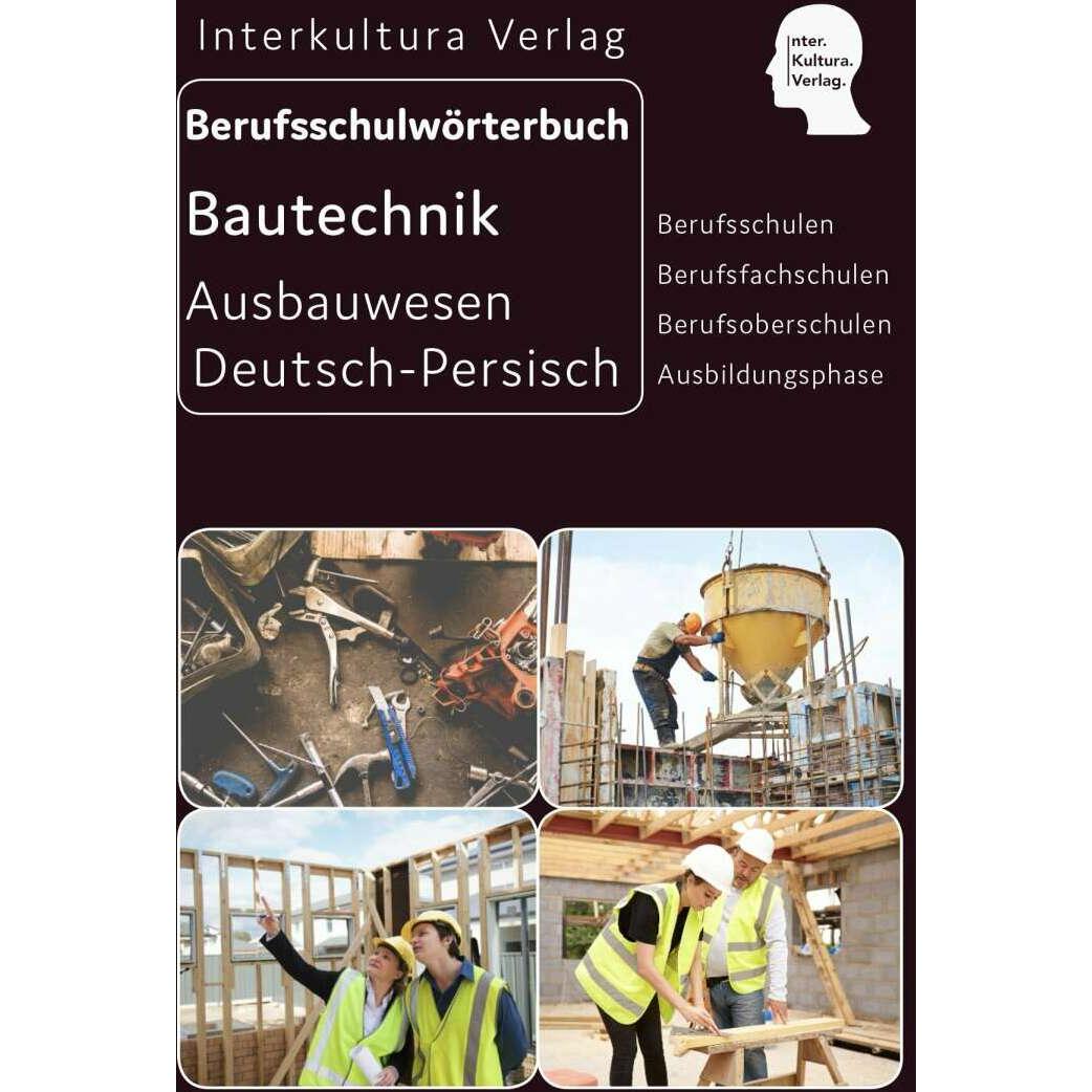 Berufsschulwörterbuch für Ausbildungsberufen im Ausbauwesen, Schulbücher von Interkultura Verlag