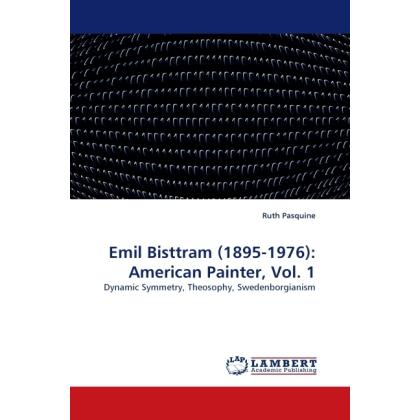 Emil Bisttram (1895-1976): American Painter, Vol. 1, Fachbücher