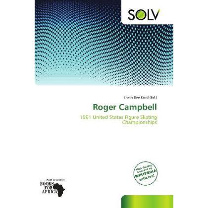 Roger Campbell, Ratgeber von Erwin Dee Kord