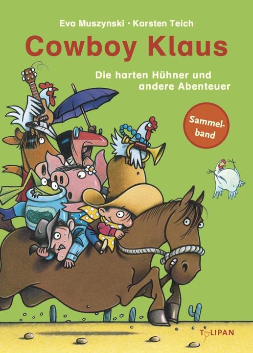 Produktbild Cowboy Klaus - Die harten Hühner und andere Abenteuer (Deutsch, Eva Muszynski, 2014)