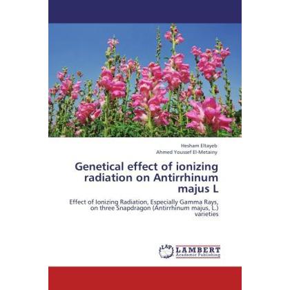 Genetical effect of ionizing radiation on Antirrhinum majus L, Fachbücher