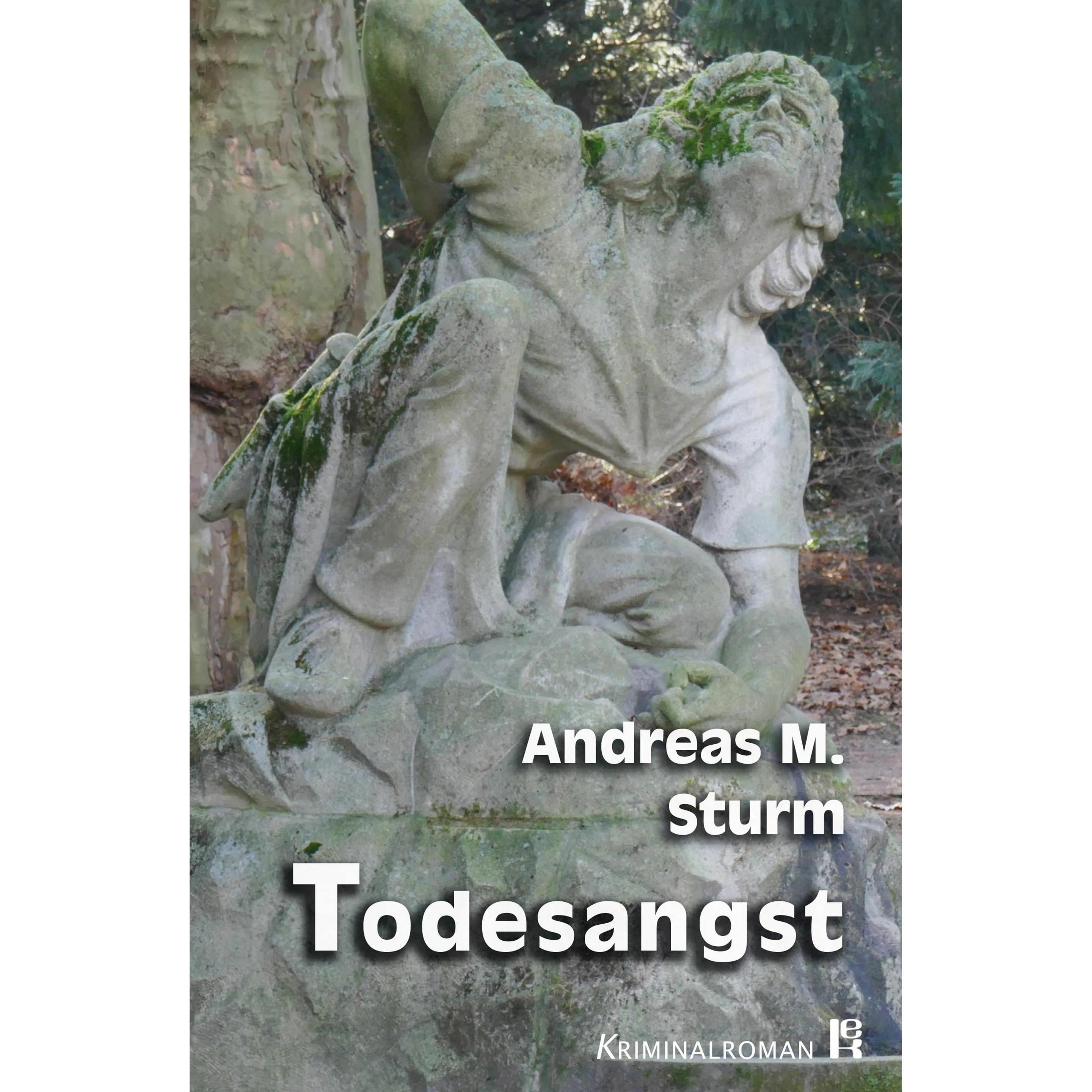 Thumbnail - Todesangst, Belletristik von Andreas M. Sturm