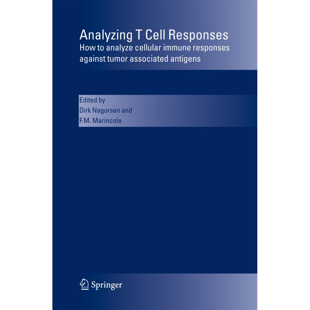 Thumbnail - Analyzing T Cell Responses, Fachbücher von Francesco M. Marincola, Dirk Nagorsen