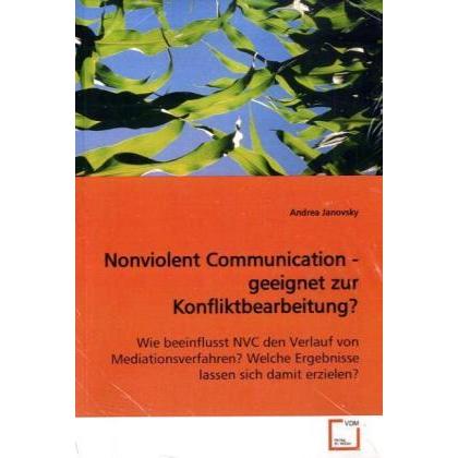 Nonviolent Communication - geeignet zur Konfliktbearbeitung?, Fachbücher