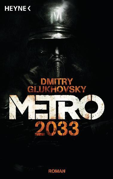 Produktbild Metro 2033 (Deutsch, Dmitry Glukhovsky, 2012)