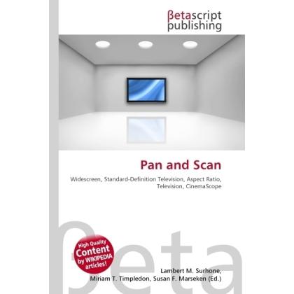 Thumbnail - Pan and Scan, Fachbücher von Lambert M. Surhone, Miriam T. Timpledon, Susan F. Marseken
