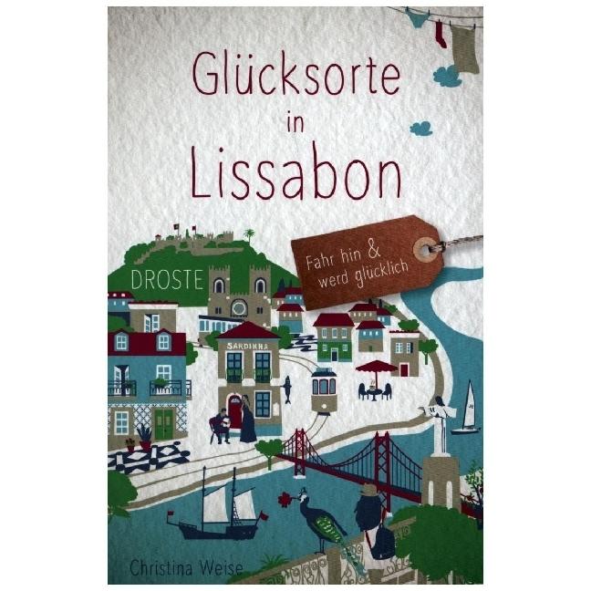 Glücksorte in Lissabon, Ratgeber von Christina Weise