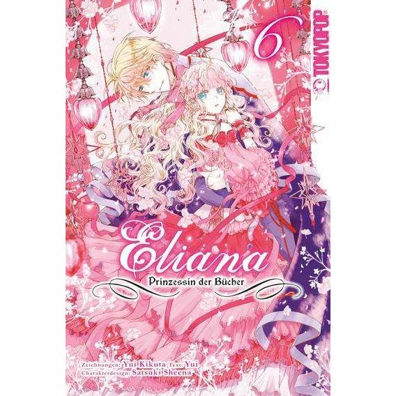 Eliana - Prinzessin der Bücher 06, Belletristik von Yui, Yui Kikuta, Satsuki Shiina